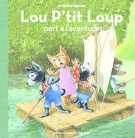 8, Lou P'tit Loup part à l'aventure