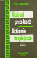 DICTIONNAIRE GASCON FRANCAIS - FRANCAIS GASCON SUIVANT LES PARLERS MARITIMES., suivant les parlers maritimes