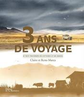 3 ans de voyage - 25 pays traversés en histoires et en images