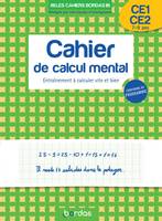 Les cahiers Bordas - Calcul mental CE1-CE2 - Entraînement à calculer vite et bien