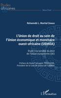 L'union de droit au sein de l'Union économique et monétaire ouest-africaine, UEMOA, Étude à la lumière du droit de l'union européenne, ue