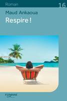 Respire !, Le plan est toujours parfait