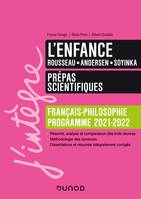 L'enfance - Prépas scientifiques Français-Philosophie - 2021-2022, Rousseau, andersen, soyinka