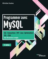 Programmer avec MySQL, Sql, transactions, php, java, optimisations, xml, json