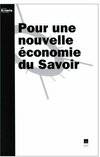 Pour une nouvelle économie du savoir