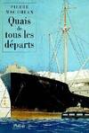 Quais de tous les départs [Paperback] Mac Orlan, Pierre, roman