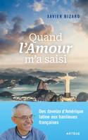 Quand l'Amour m'a saisi, Des favelas d'Amérique latine aux banlieues françaises