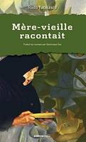 Mère-vieille racontait