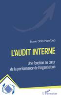 L'audit interne, Une fonction au coeur de la performance de l'organisation