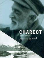 Charcot, la passion des pôles