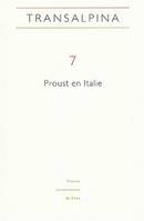 Transalpina, n° 7, Proust en Italie. Lectures critiques et influences littéraires