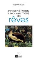 L'interprétation psychanalytique des rêves