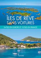 Îles de rêve sans voitures