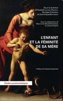 L'enfant et la féminité de sa mère