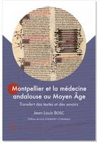 Montpellier et la médecine andalouse au Moyen Age