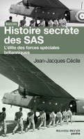 Histoire secrète des SAS, L'élite des forces spéciales britanniques