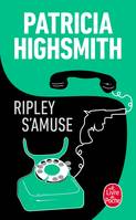 Ripley s'amuse, roman