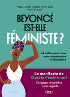 Beyoncé est-elle féministe ? , Et autres questions pour comprendre le féminisme