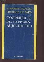 Coopérer au développement aujourd'hui, éléments de réflexion