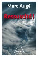 Ressuscité!