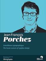 Jean François Porchez - L'excellence typographique - The haute couture of typeface design