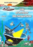 Lola et le gang des cambrioleurs, 3, Lola et le trésor des Sanguinaires, Tome 3