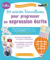 Pour apprendre plus et mieux !, 50 activités bienveillantes pour progresser en expression écrite