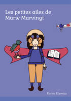 Les petites ailes de Marie Marvingt