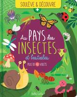 Soulève et découvre - Au pays des insectes et bestioles, Plus de 40 volets