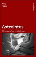 Astreintes - Chroniques d'une vie d'infirmière