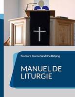 Manuel de Liturgie, Modèle selon la tradition presbytérienne réformée