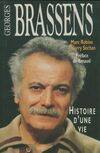 Georges Brassens. Histoire d'une vie