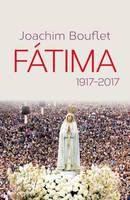 Fátima, 1917-2017