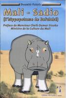 Mali-Sadio (l'hippopotame de Bafalabé), l'hippopotame de Bafulabé