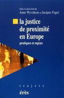 Justice de proximité en Europe, pratiques et enjeux