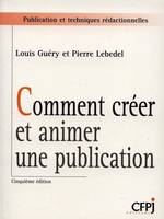 Comment creer et animer une publication