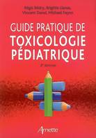 Guide pratique de toxicologie pédiatrique 2eme édition