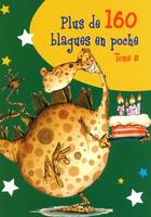 Tome 5, 5/PLUS DE 160 BLAGUES EN POCHE