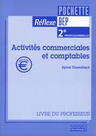 Activités commerciales et comptables, BEP 2e professionnelle, livre du professeur