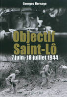 Objectif Saint-Lô / 7 juin-18 juillet 1944, 7 juin-18 juillet 1944