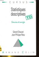 Statistique descriptives - Exercices et corrigés (Collection 