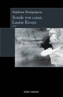 Sonde ton coeur, Laurie Rivers - roman, roman