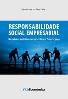 Responsabilidade Social Empresarial, Relato e análise económica e financeira