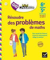 6è/5è RÉSOUDRE PBS DE MATHS, cahier de soutien en maths (cycle 3 vers cycle 4)