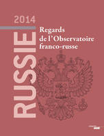 russie 2014 - Regards de l'observatoire franco-russe