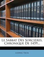 Le Sabbat Des Sorcières, Chronique De 1459...