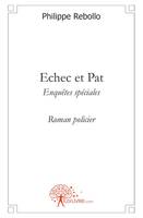 Échec et pat, 2, Echec et Pat, Enquêtes spéciales
Roman policier