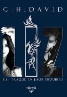 Liz, 5,1, Traque en eaux troubles