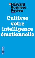 Cultivez votre intelligence émotionnelle, Mindfulness-bohneur-empathie-résilience