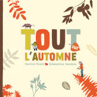 TOUT SUR L'AUTOMNE